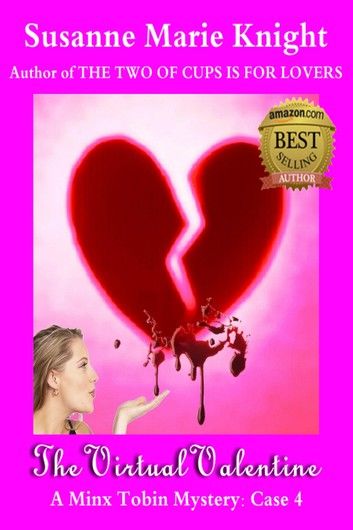 The Virtual Valentine (Minx Tobin Murder Mystery Series Book 4)