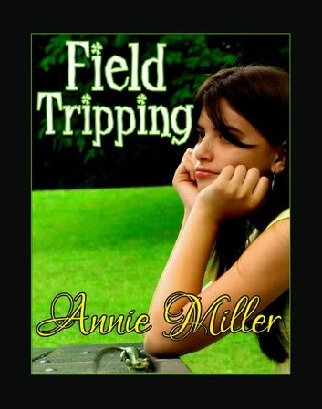 Field Tripping