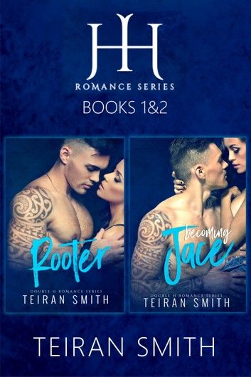 Double H Romance Series Books 1&2: Rooter & Becoming Jace