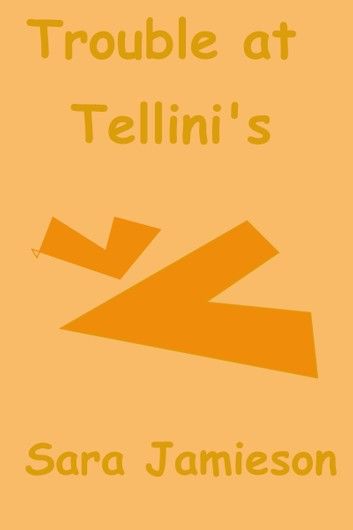Trouble at Tellini\