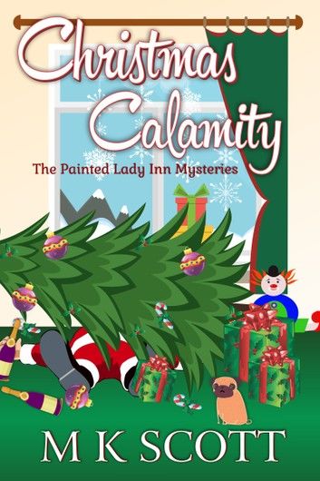 The Painted Lady Inn Mysteries: Christmas Calamity