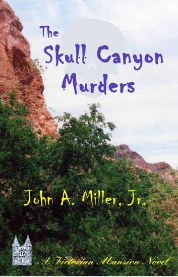 The Skull Canyon Murders