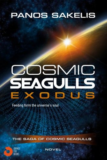 Cosmic Seagulls: Exodus