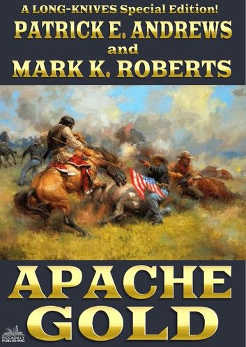 The Long-Knives 6: Apache Gold