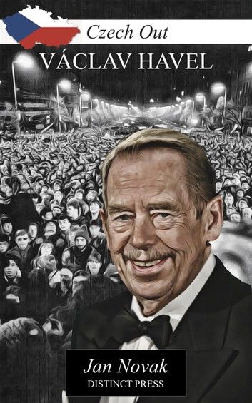 Vaclav Havel: Art, Activism, and Political Change