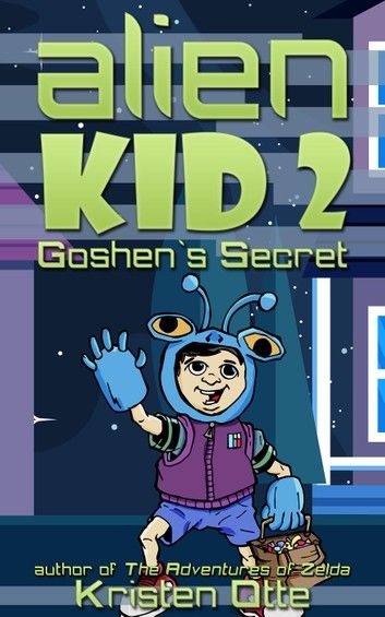 Alien Kid 2: Goshen\