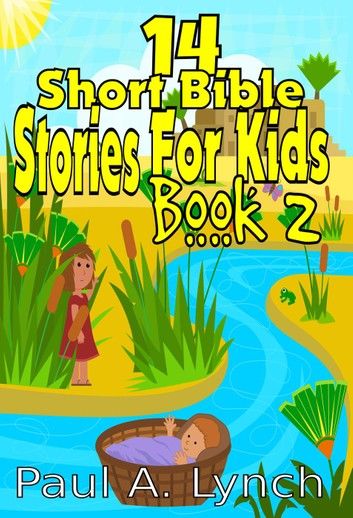 14 Short Bible Stories For Kids