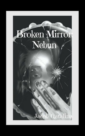 Broken Mirror: Nebun