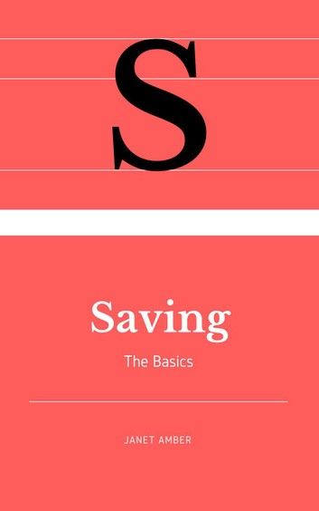 Saving: The Basics