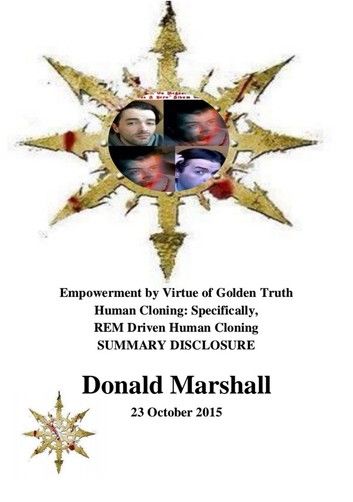 Empowerment by Virtue of Golden Truth, Human Cloning: Specifically R.E.M Driven Human Cloning, Summary Disclosure