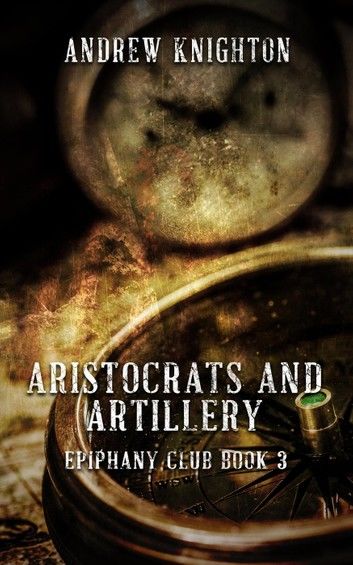 Aristocrats and Artillery
