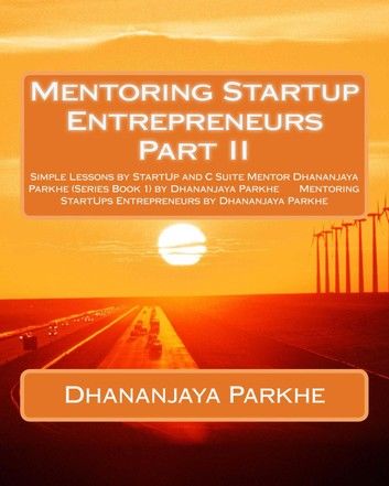 Mentoring Startup Entrepreneurs Part II