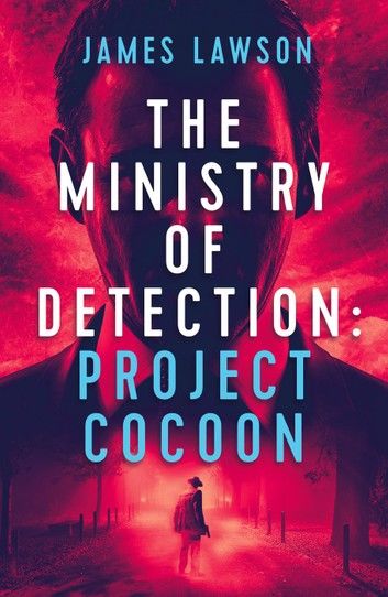 The Ministry of Detection: Project Cocoon