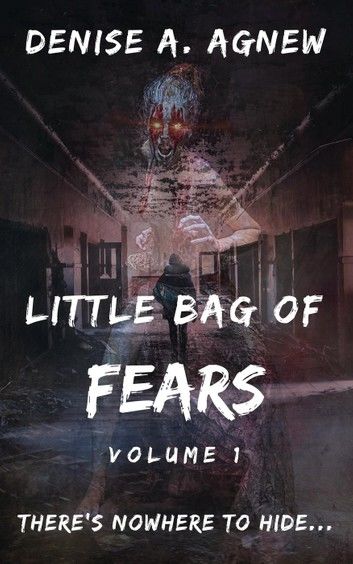 Little Bag of Fears: Volume 1