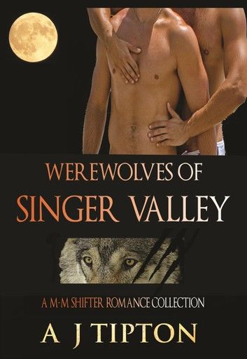 Werewolves of Singer Valley: A M-M Shifter Romance Collection