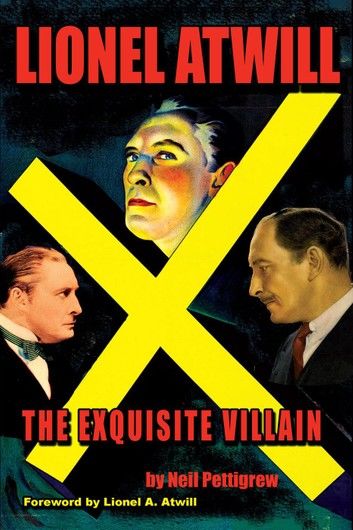 Lionel Atwill: An Exquisite Villain