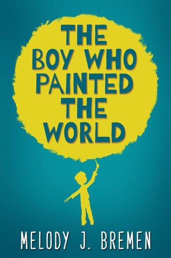 The Boy Who Painted the World