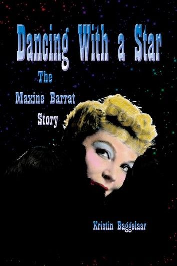 Dancing With a Star: The Maxine Barrat Story