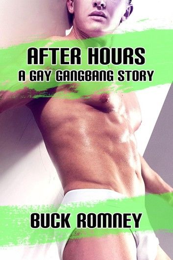 After Hours - A Gay Gangbang Story