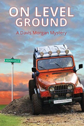 One Level Ground: A Davis Morgan Mystery