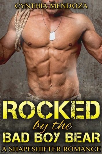 Shifter Romance: Rocked by The Bad Boy Bear