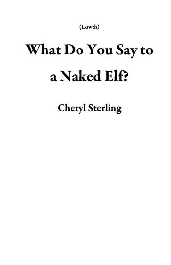 What Do You Say to a Naked Elf?