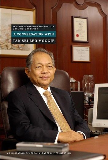 A Conversation with Tan Sri Leo Moggie