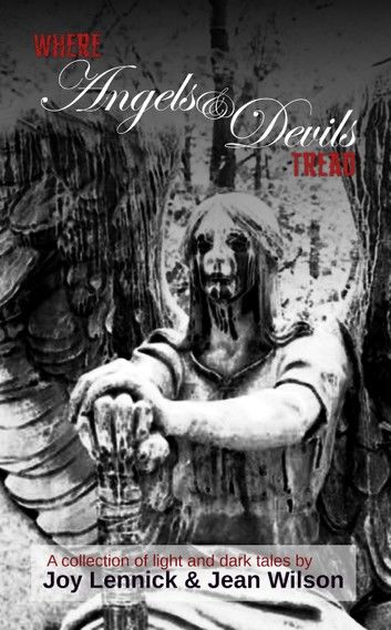 Where Angels and Devils Tread