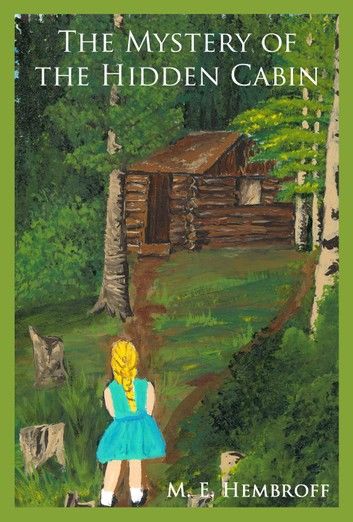 The Mystery of the Hidden Cabin