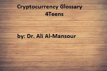 Cryptocurrency Glossary 4 Teens