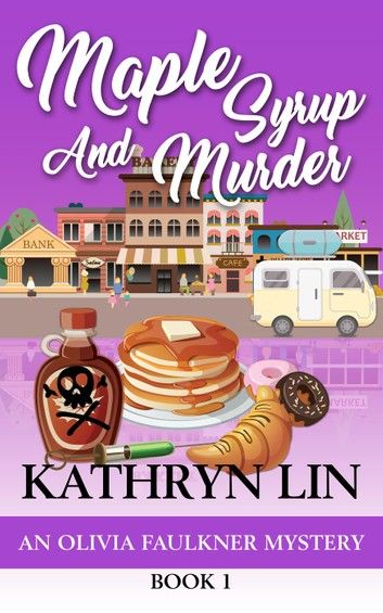 Maple Syrup and Murder