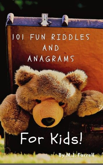 101 Fun Riddle and Anagrams for Kids!