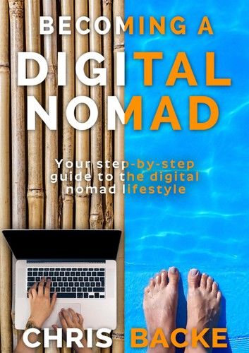 Becoming a Digital Nomad - 2023 edition