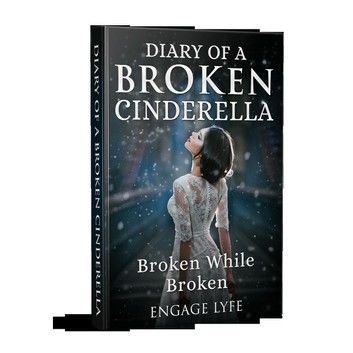 Diary of A Broken Cinderella