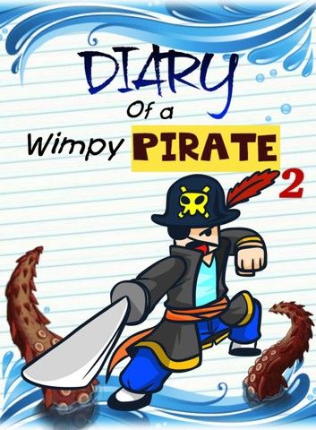 Diary Of A Wimpy Pirate 2