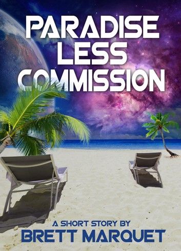 Paradise Less Commission - A Short Story