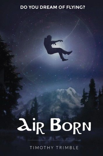 Air Born - Do You Dream of Flying?