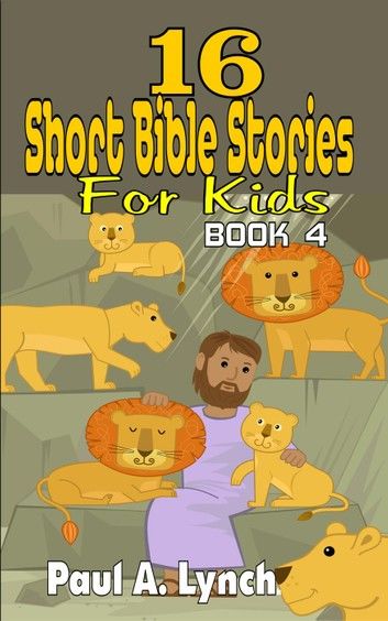 16 Short Bible Stories For Kids