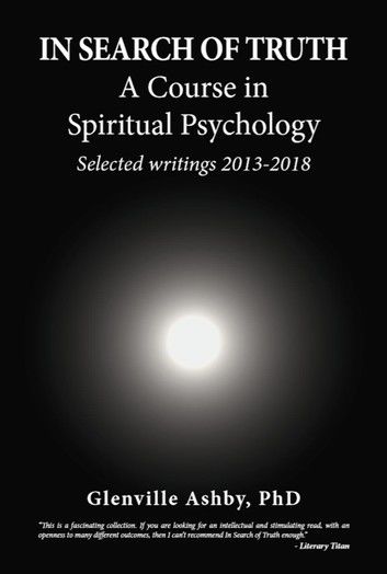 In Search of Truth: A Course in Spiritual Psychology