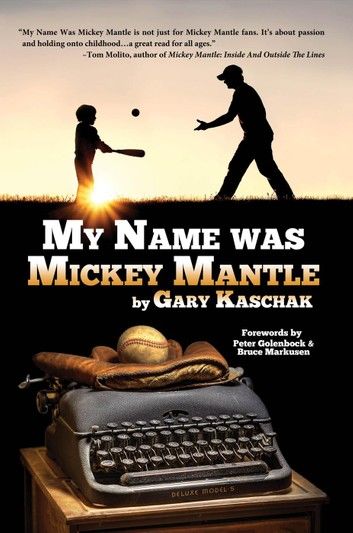 My Name Was Mickey Mantle