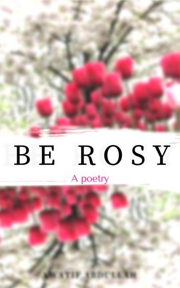 Be Rosy