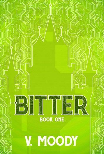 Bitter: Book One