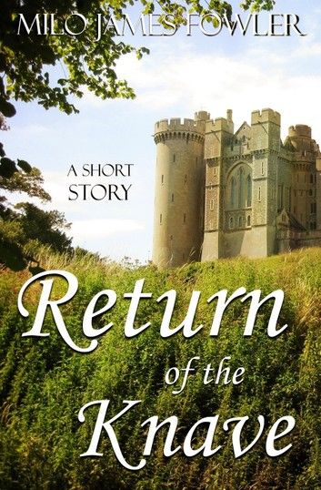 Return of the Knave: A Short Romantic Comedy