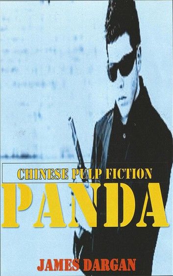 Panda, Chinese Pulp Fiction