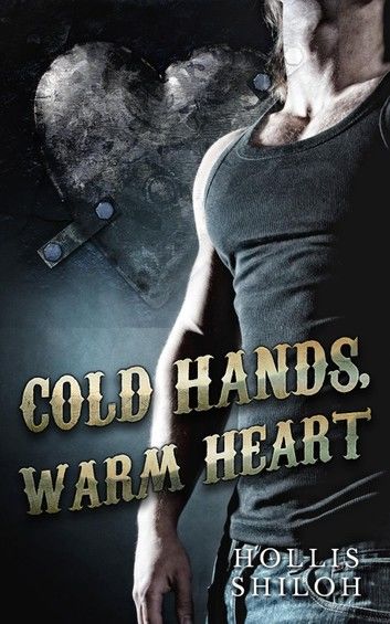 Cold Hands, Warm Heart