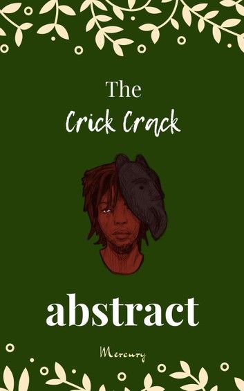 The Crick Crack Abstract