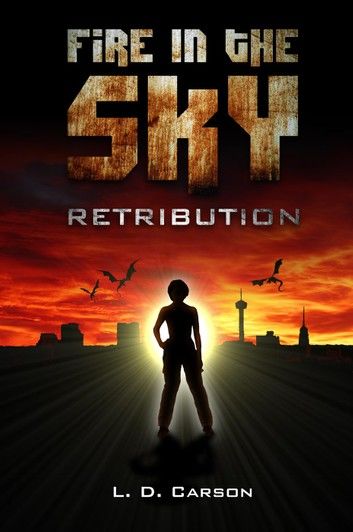 Fire in the Sky: Retribution