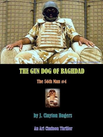 The Gun Dog of Baghdad