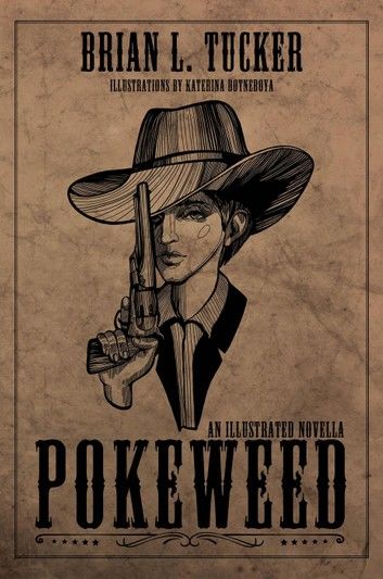 Pokeweed: An Illustrated Novella