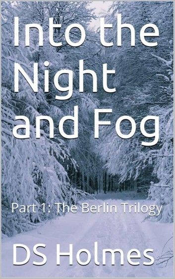 Into the Night and Fog